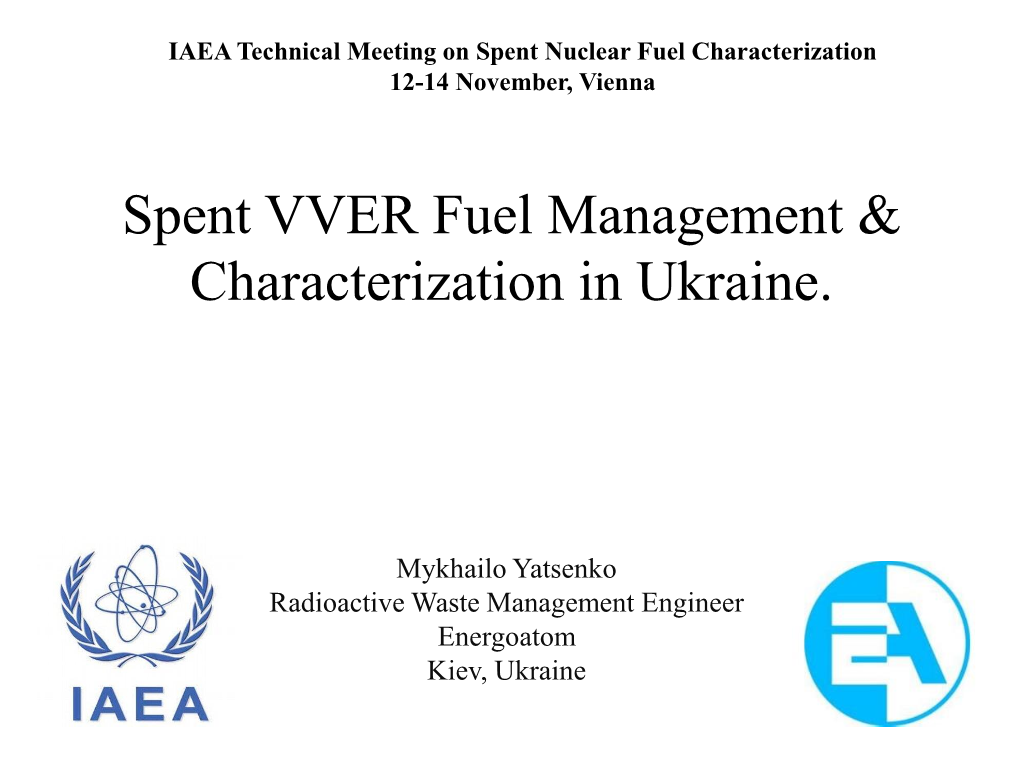 Spent VVER Fuel Management & Characterization in Ukraine