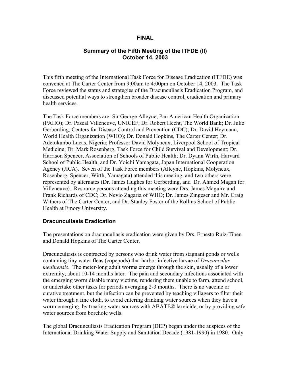 Summary of the Fifth Meeting of the ITFDE (II) October 14, 2003