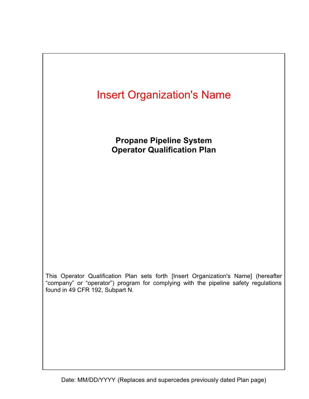 This Operator Qualification Plan Sets Forth Insert Organization's Name Program for Complying