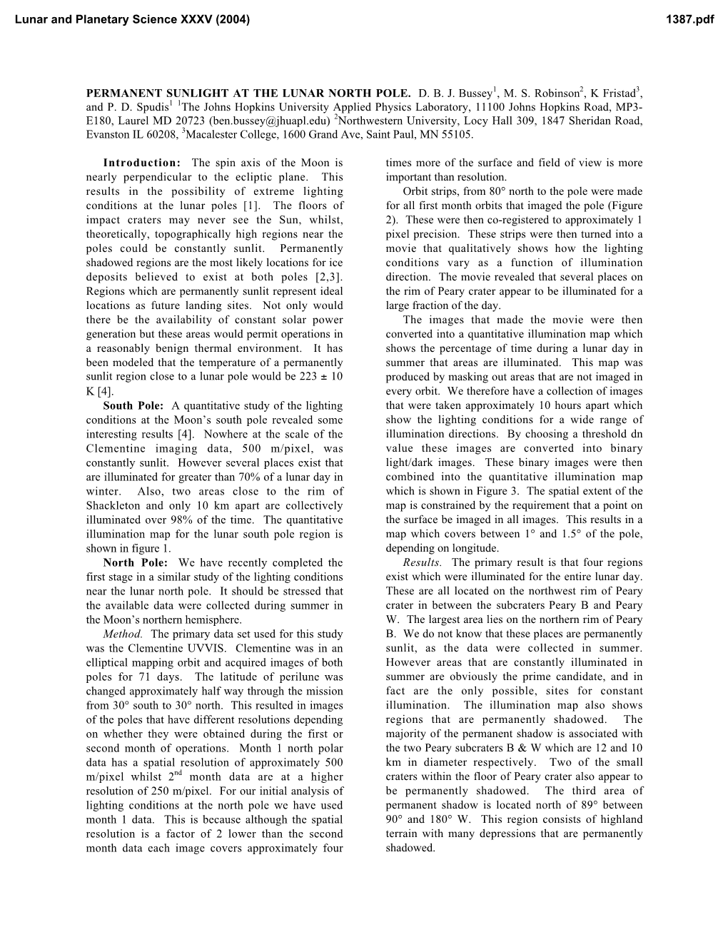 PERMANENT SUNLIGHT at the LUNAR NORTH POLE. D. B. J. Bussey1, M