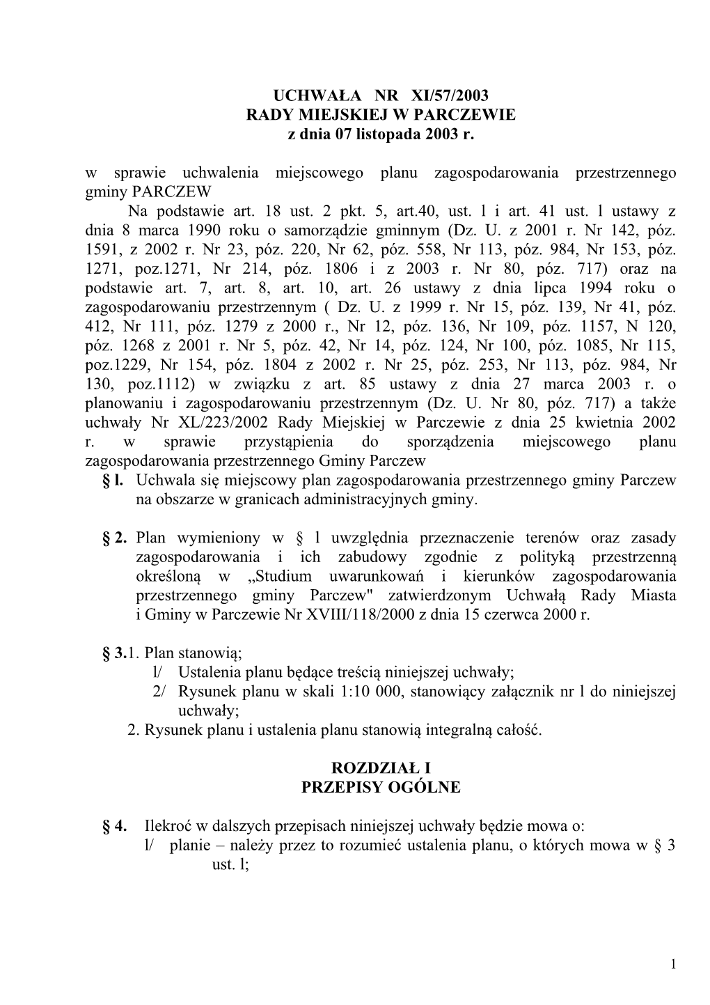 UCHWAŁA NR XI/57/2003 RADY MIEJSKIEJ W PARCZEWIE Z Dnia 07 Listopada 2003 R