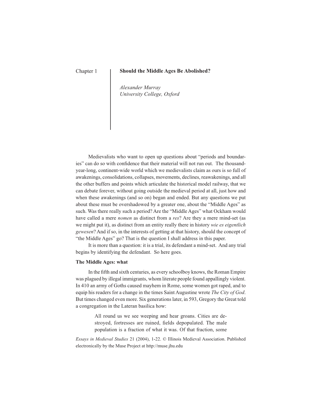 Chapter 1 Should the Middle Ages Be Abolished? Alexander Murray