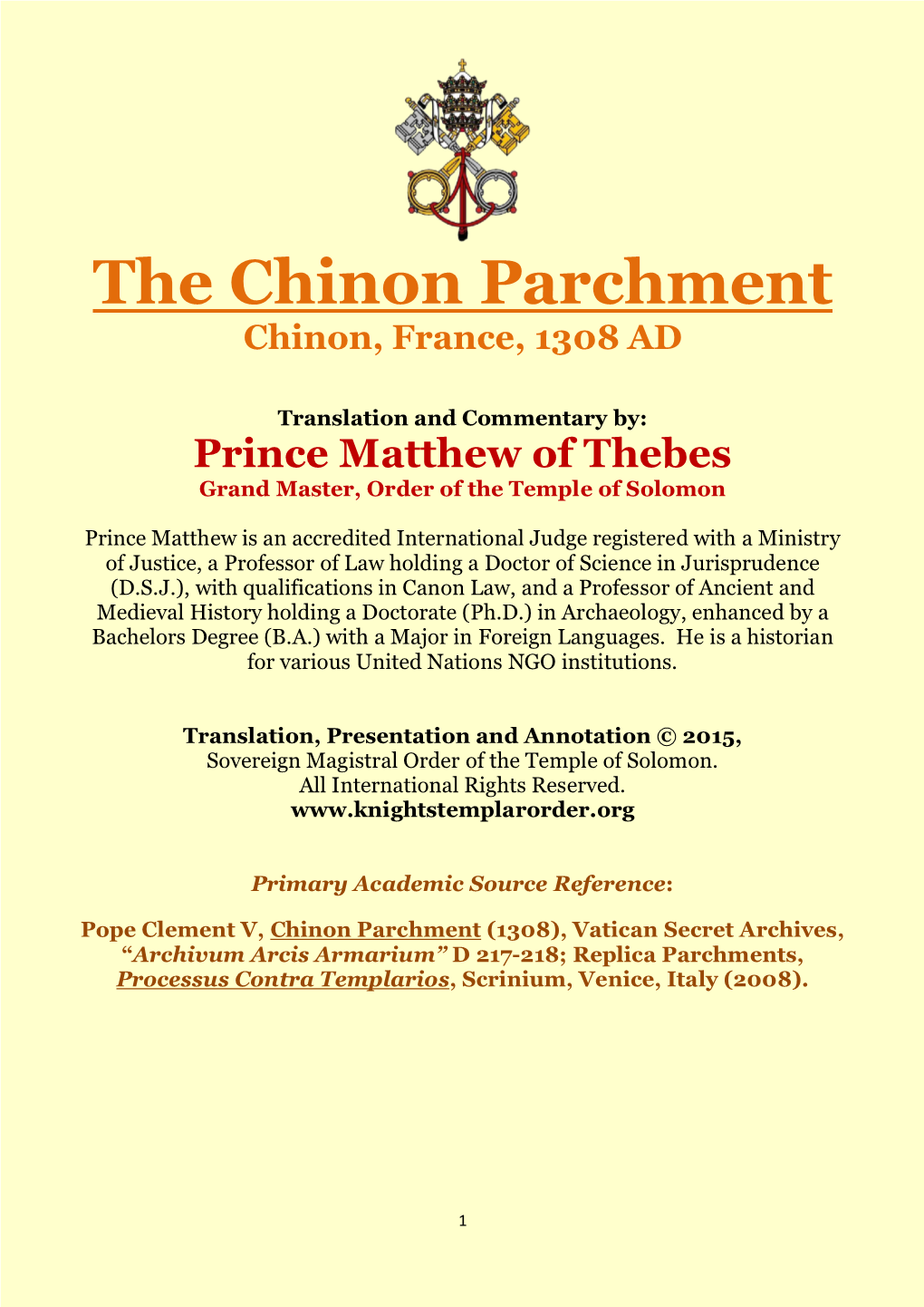 The Chinon Parchment Chinon, France, 1308 AD