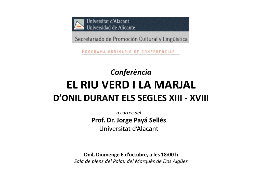 El Riu Verd I La Marjal D’Onil Durant Els Segles Xiii - Xviii