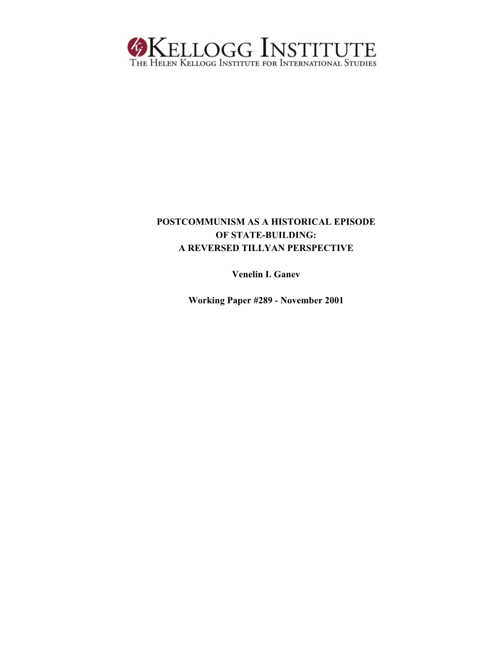 Postcommunism As a Historical Episode of State-Building: a Reversed Tillyan Perspective