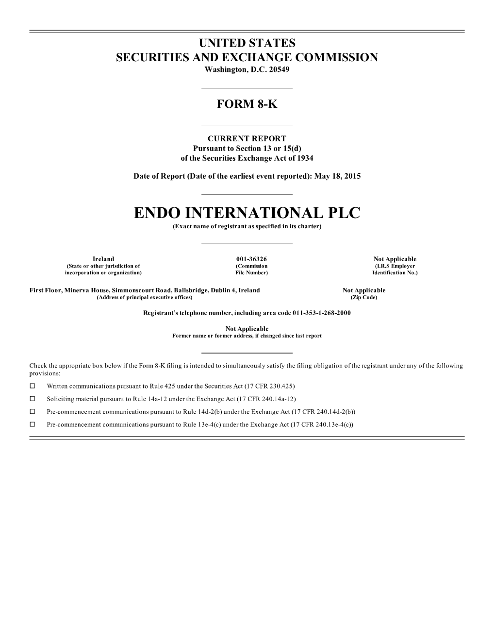 ENDO INTERNATIONAL PLC (Exact Name of Registrant As Specified in Its Charter)