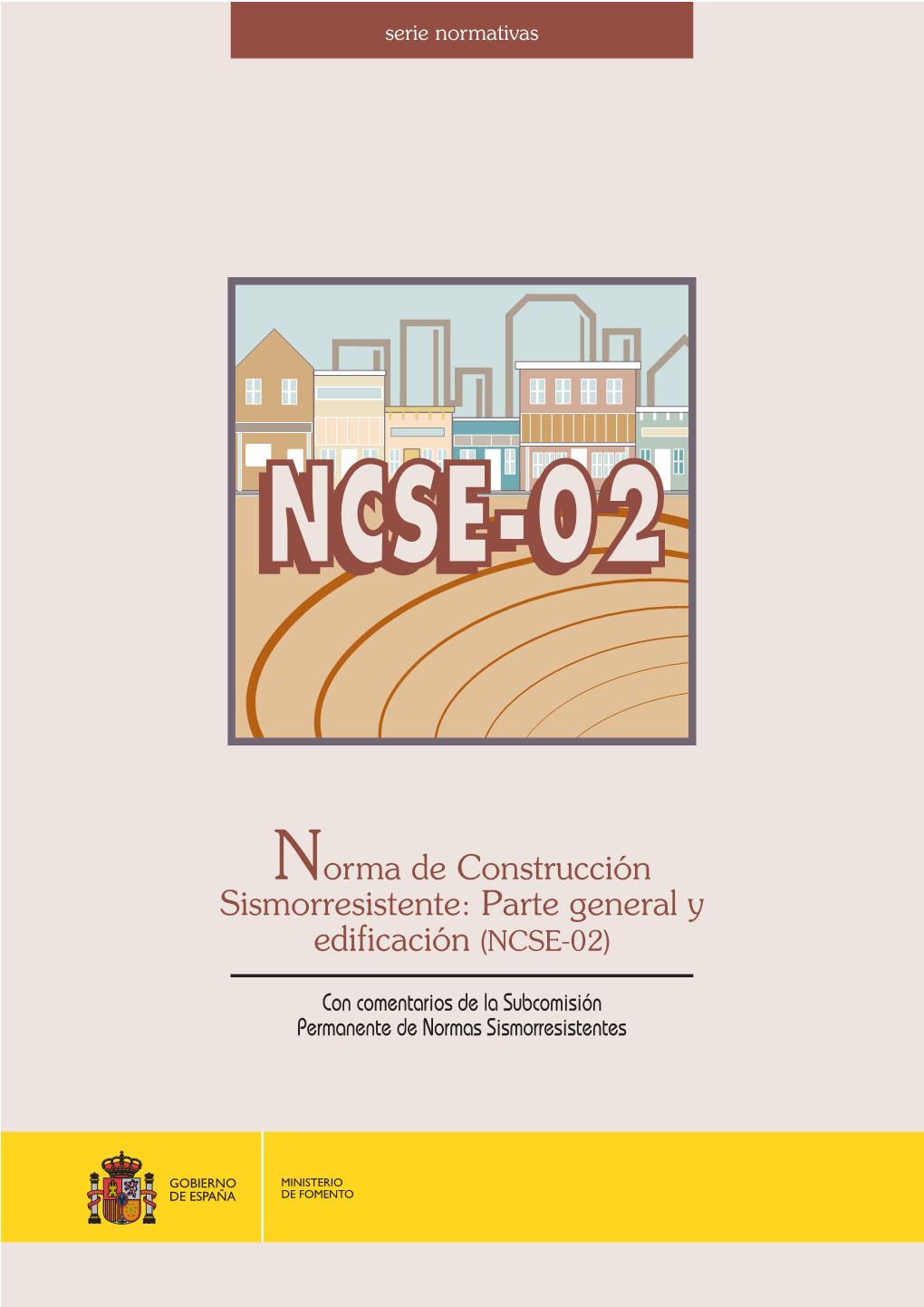 Norma De Construcción Sismorresistente: Parte General Y Edificación (NCSE-02)