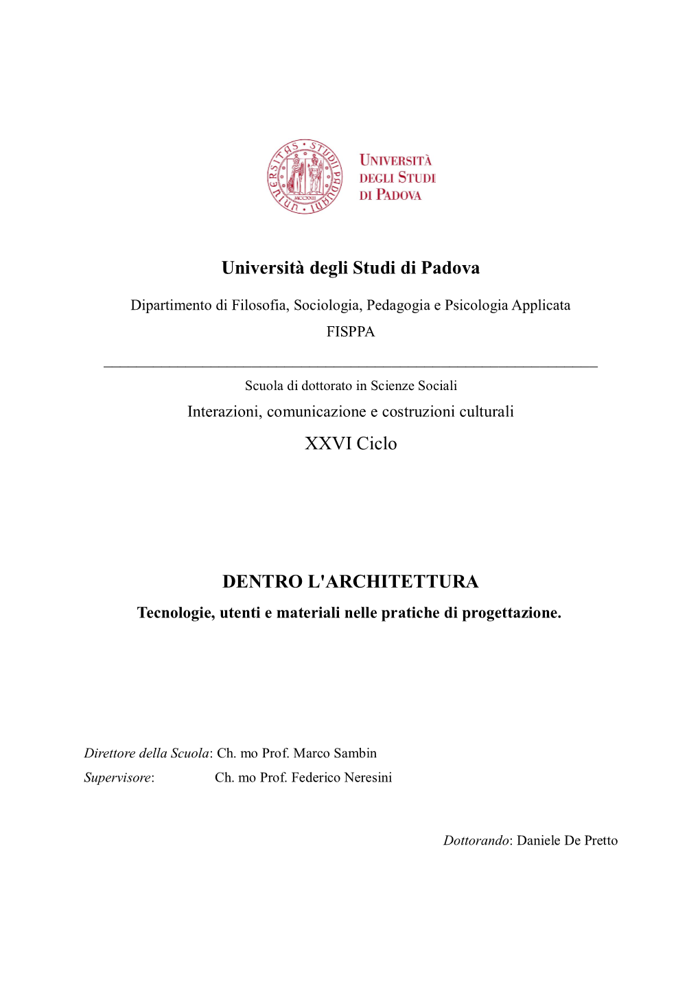Università Degli Studi Di Padova XXVI Ciclo DENTRO L'architettura