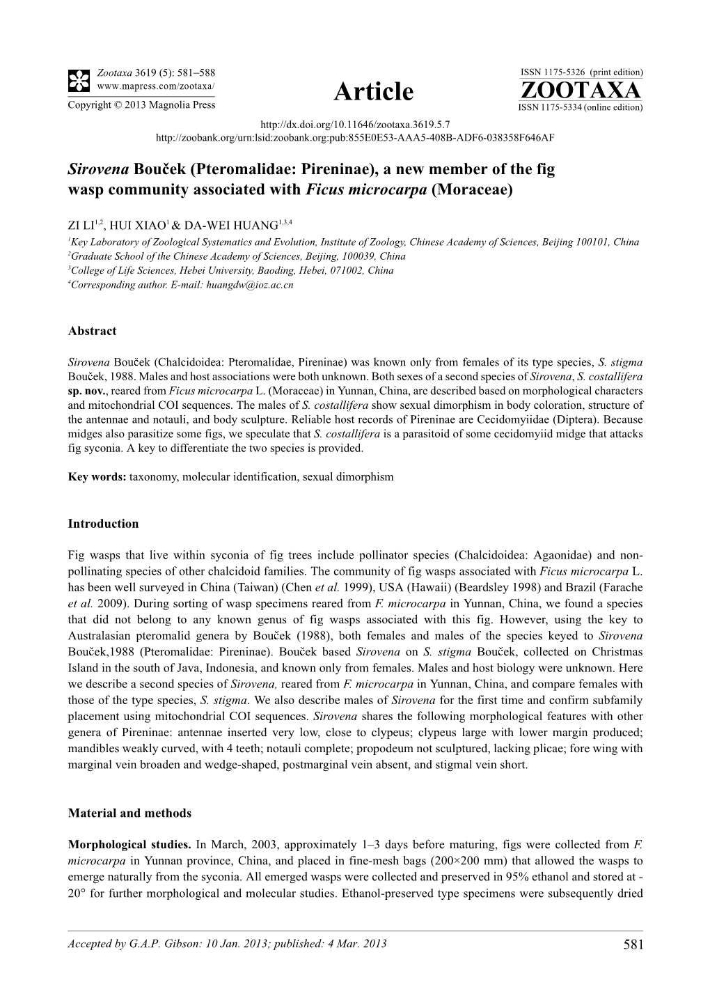 Sirovena Bouček (Pteromalidae: Pireninae), a New Member of the Fig Wasp Community Associated with Ficus Microcarpa (Moraceae)