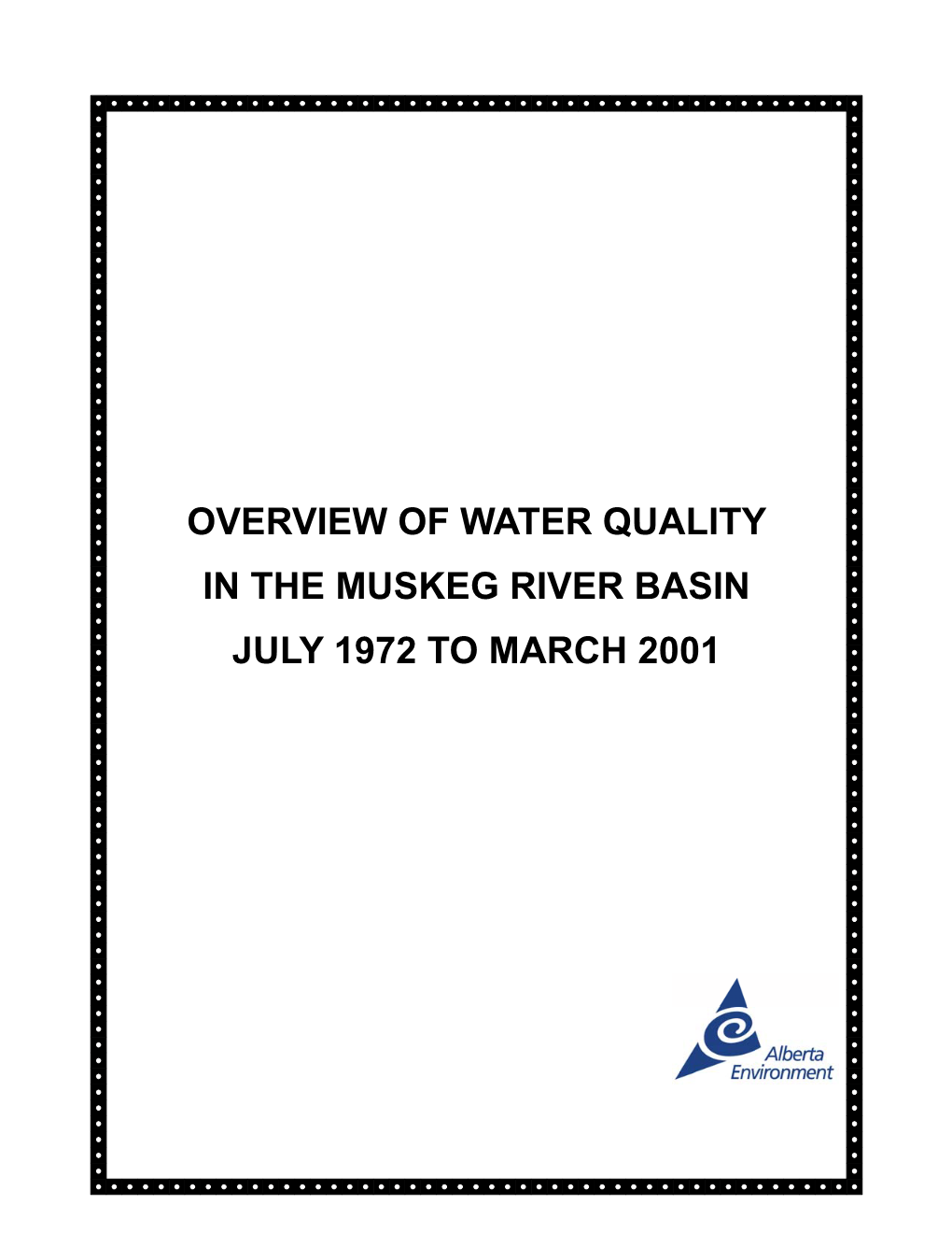 Overview of Water Quality in the Muskeg River Basin July 1972 to March 2001