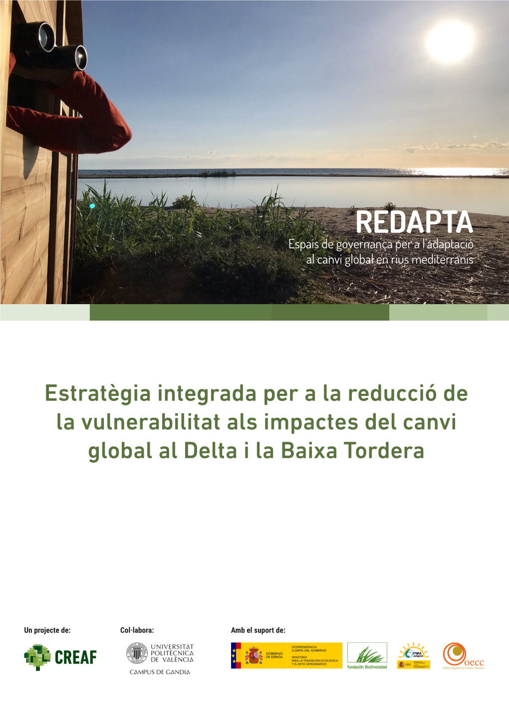 Estratègia Integrada Per a La Reducció De La Vulnerabilitat Als Impactes Del Canvi Global Al Delta I La Baixa Tordera