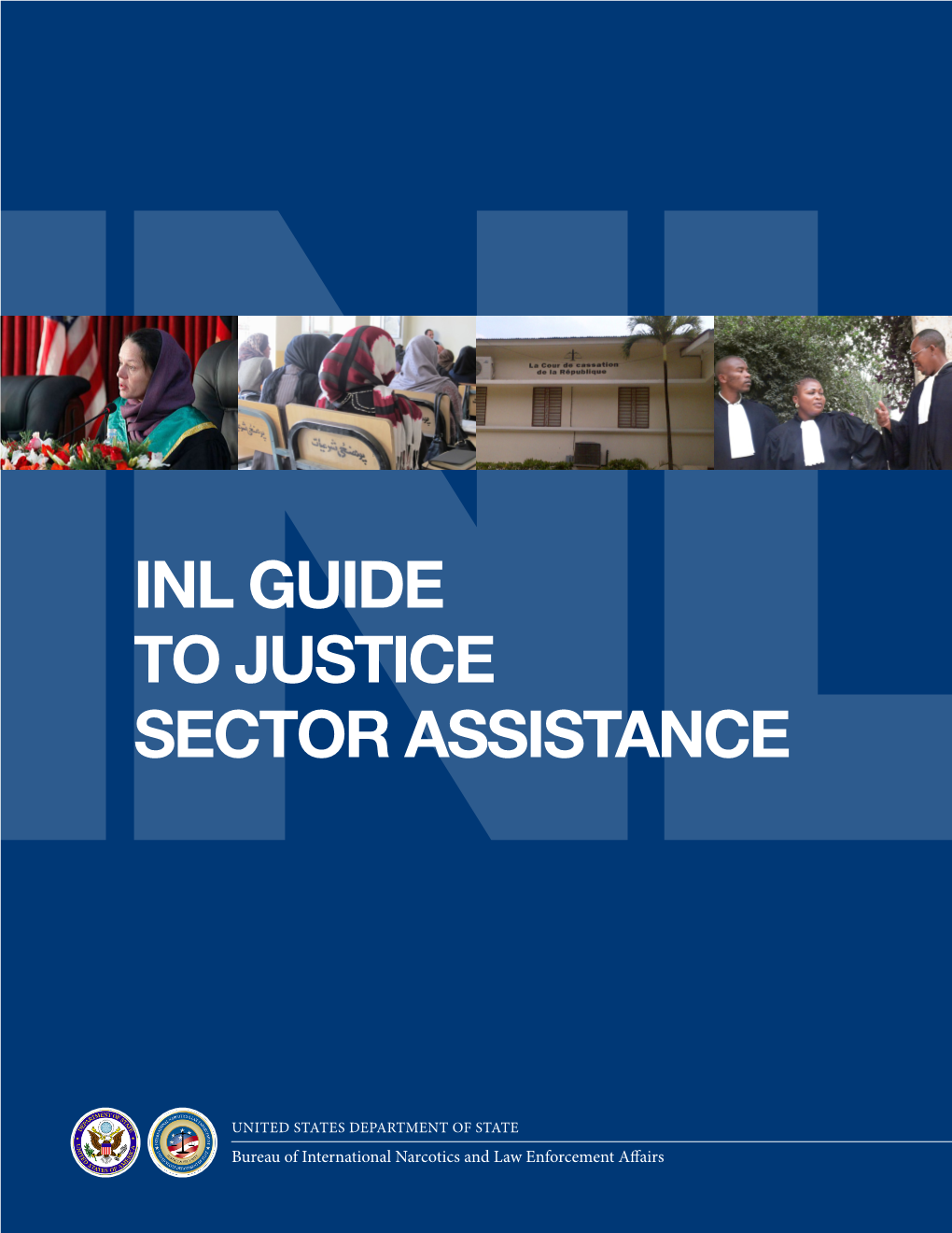 Inl Guide to Justice Sector Assistance