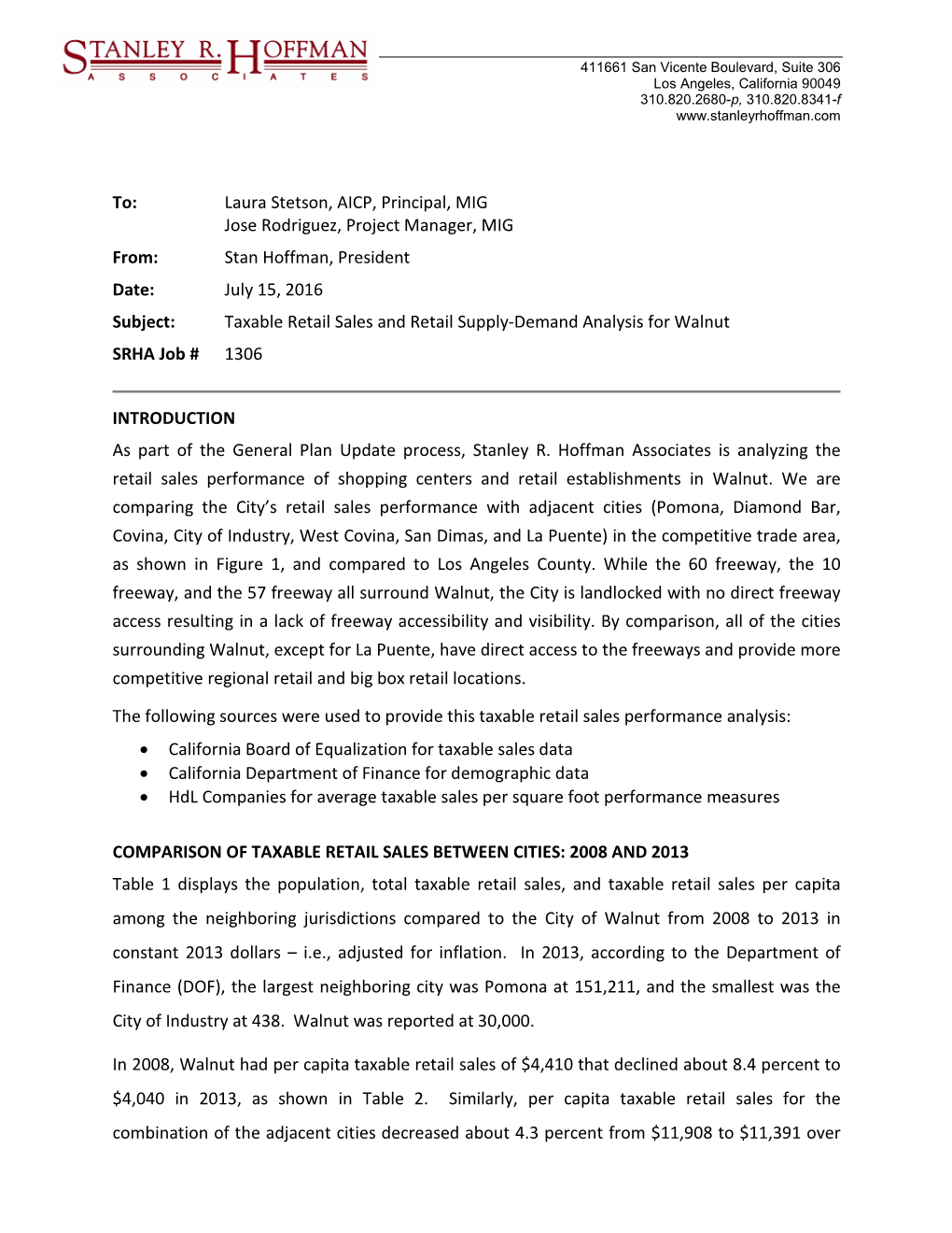 July 15, 2016 Subject: Taxable Retail Sales and Retail Supply-Demand Analysis for Walnut SRHA Job # 1306