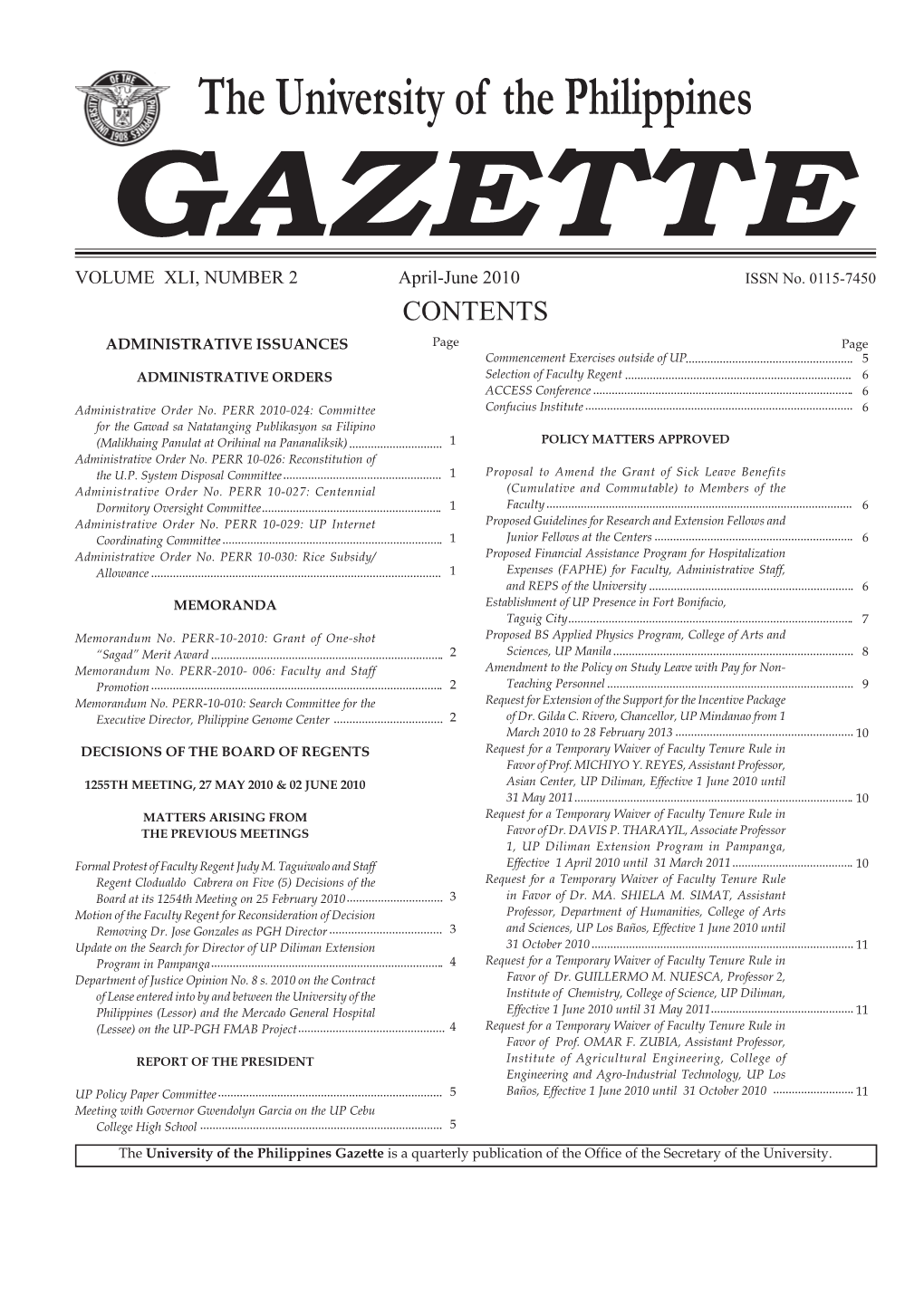 The University of the Philippines GAZETTE VOLUME XLI, NUMBER 2 April-June 2010 ISSN No