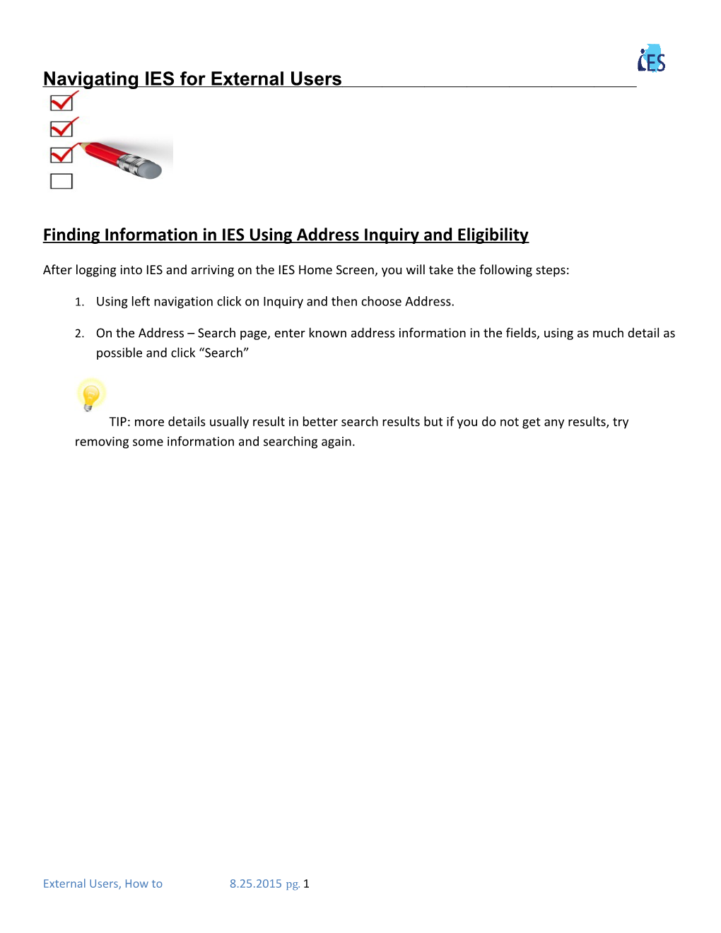 Finding Information in IES Using Address Inquiry and Eligibility