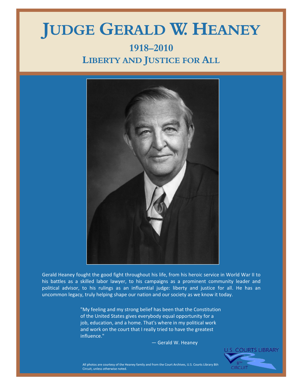 Judge Gerald W. Heaney: a True Son of the Soil,” Which Appeared in the Minnesota Law Review, Judge Myron H