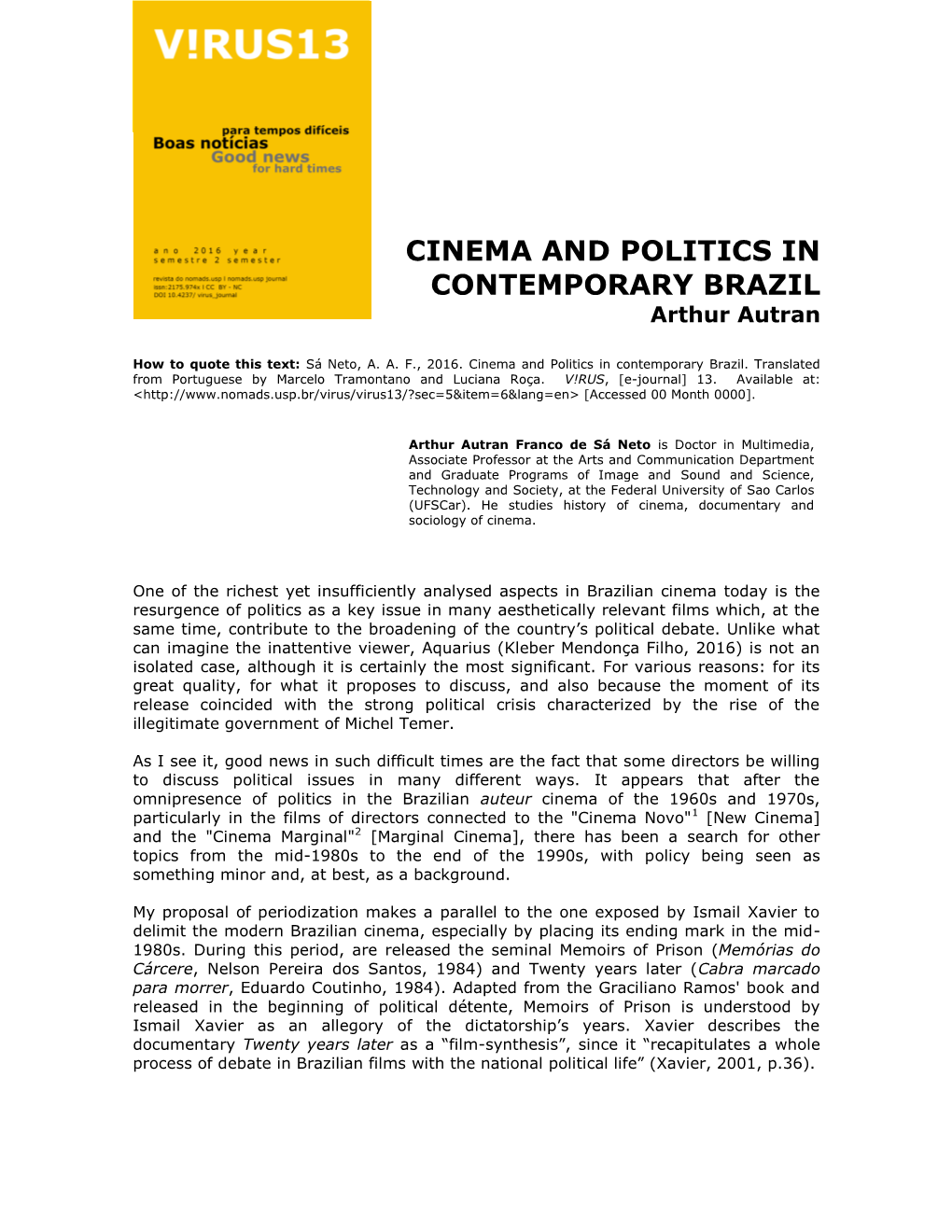 CINEMA and POLITICS in CONTEMPORARY BRAZIL Arthur Autran