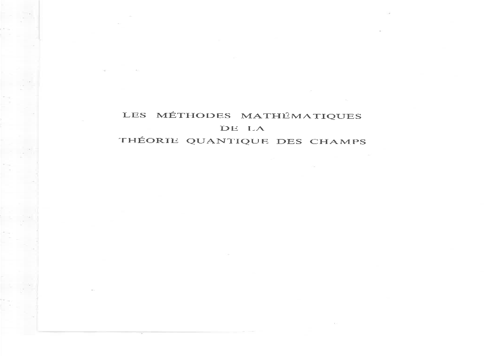 Lesmethodes Mathematiques De La Theorie Quantique Des Champs