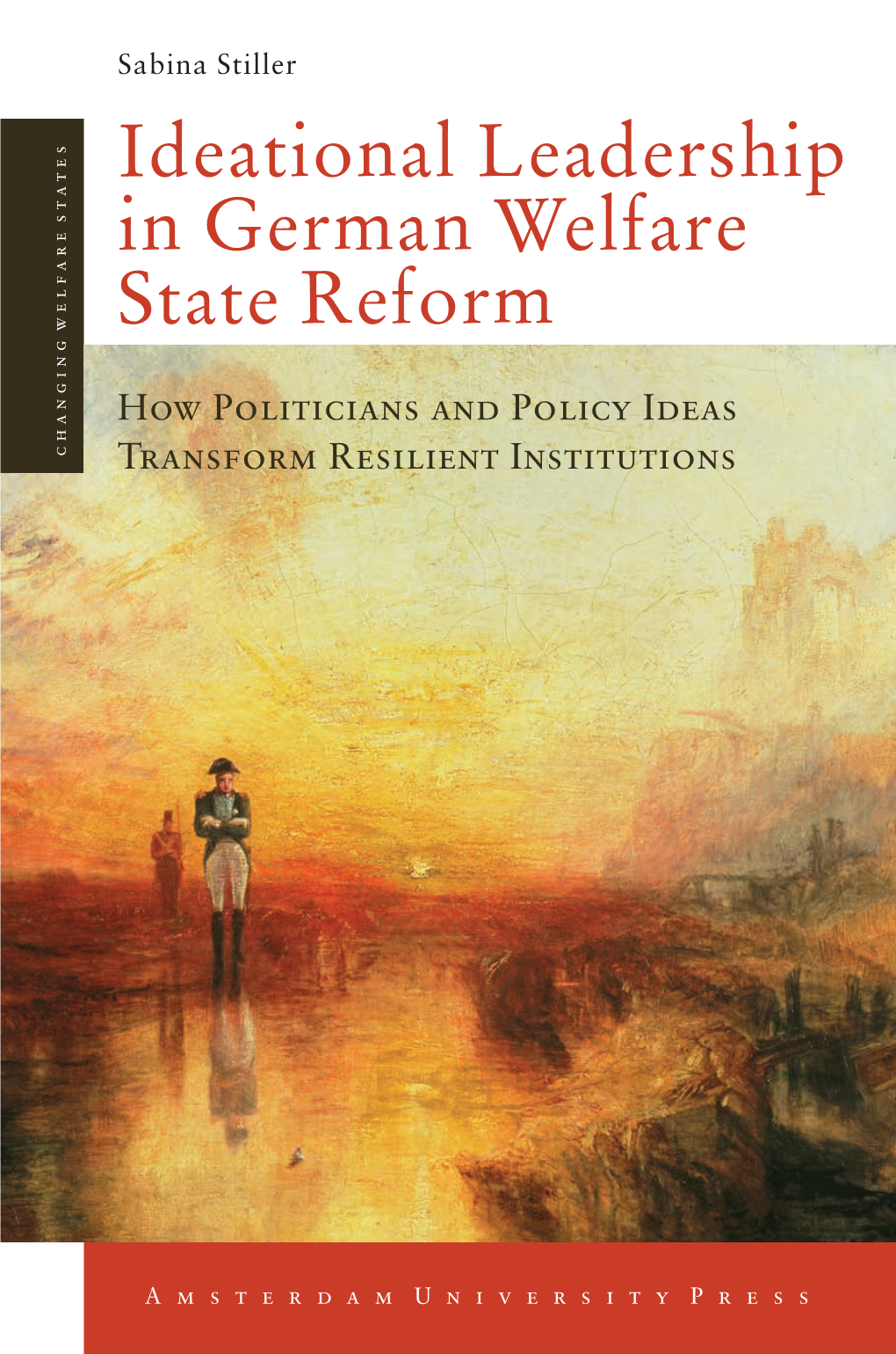 Ideational Leadership in German Welfare State Reform