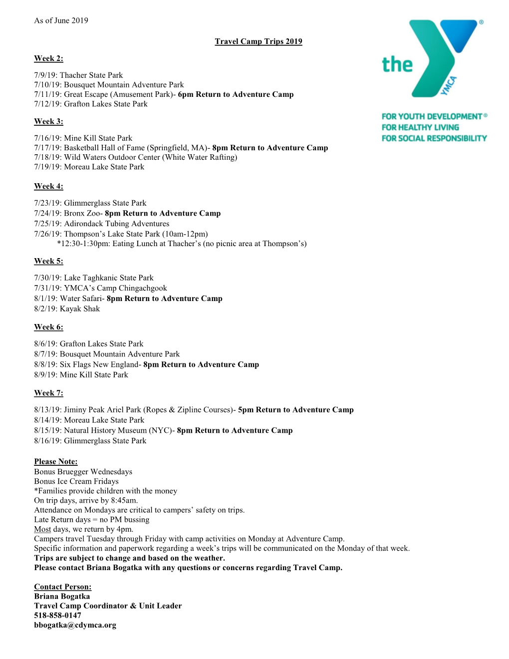 As of June 2019 Travel Camp Trips 2019 Week 2: 7/9/19: Thacher State