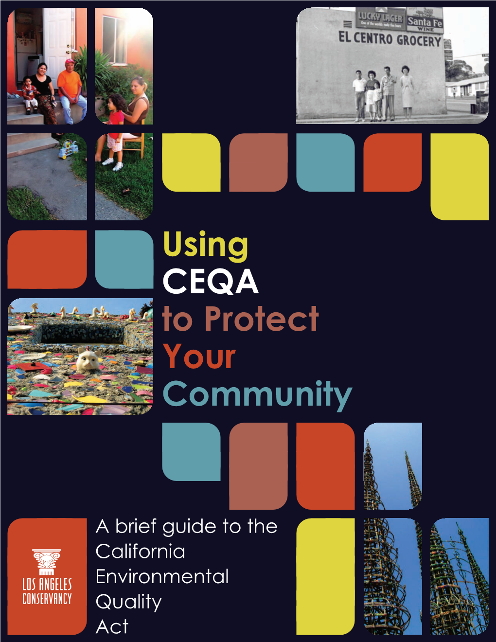 Using CEQA to Protect Your Community