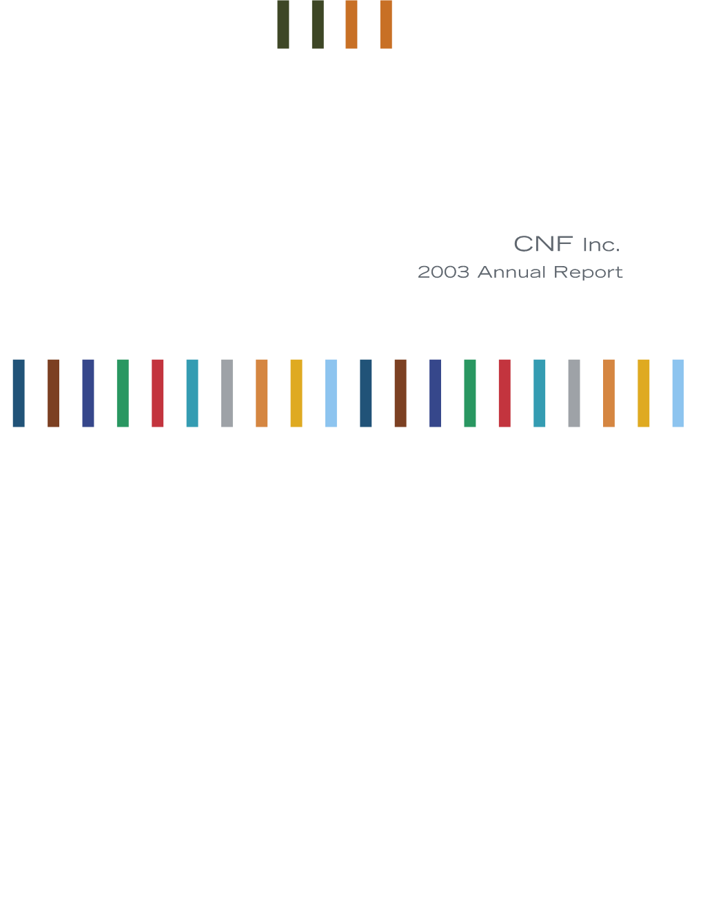 CNF Inc. Is a $5.1 Billion Company That Logistics, Air Freight Forwarding and Provides Supply Chain Management and Truckload Brokerage Services