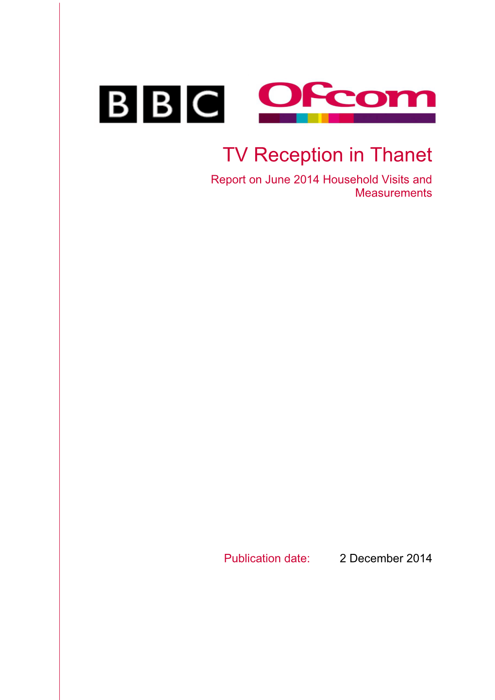 TV Reception in Thanet Report on June 2014 Household Visits and Measurements