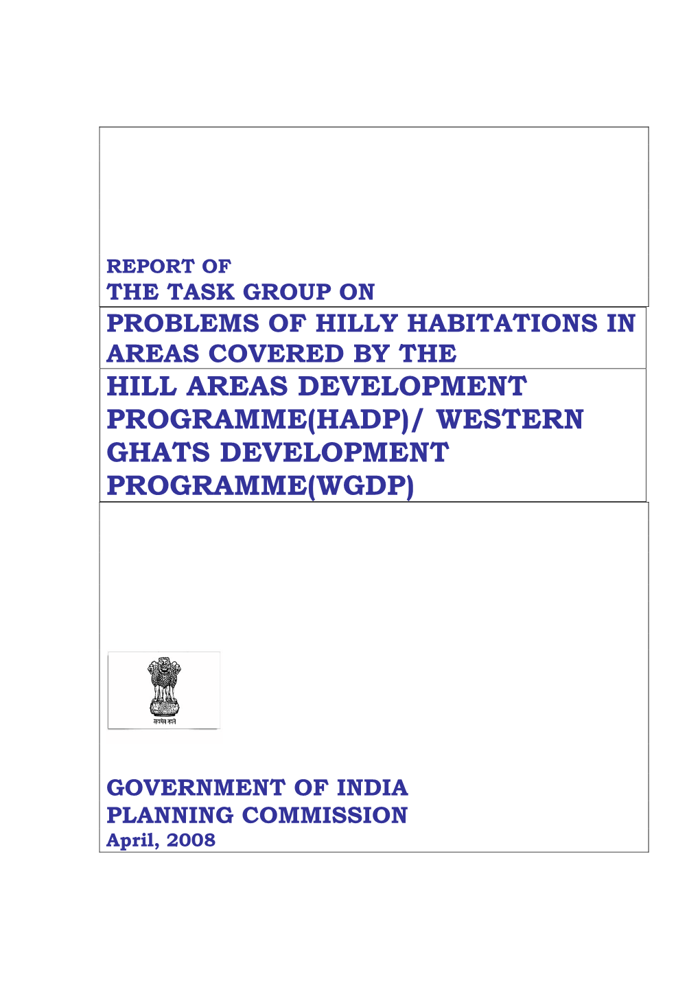 Hill Areas Development Programme(Hadp)/ Western Ghats Development Programme(Wgdp)