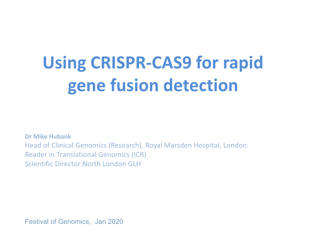 Using CRISPR-CAS9 for Rapid Gene Fusion Detection