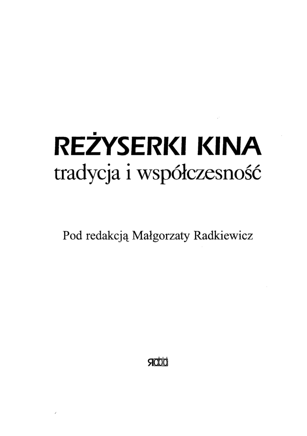 REŻYSERKI KINA Tradycja I Współczesność