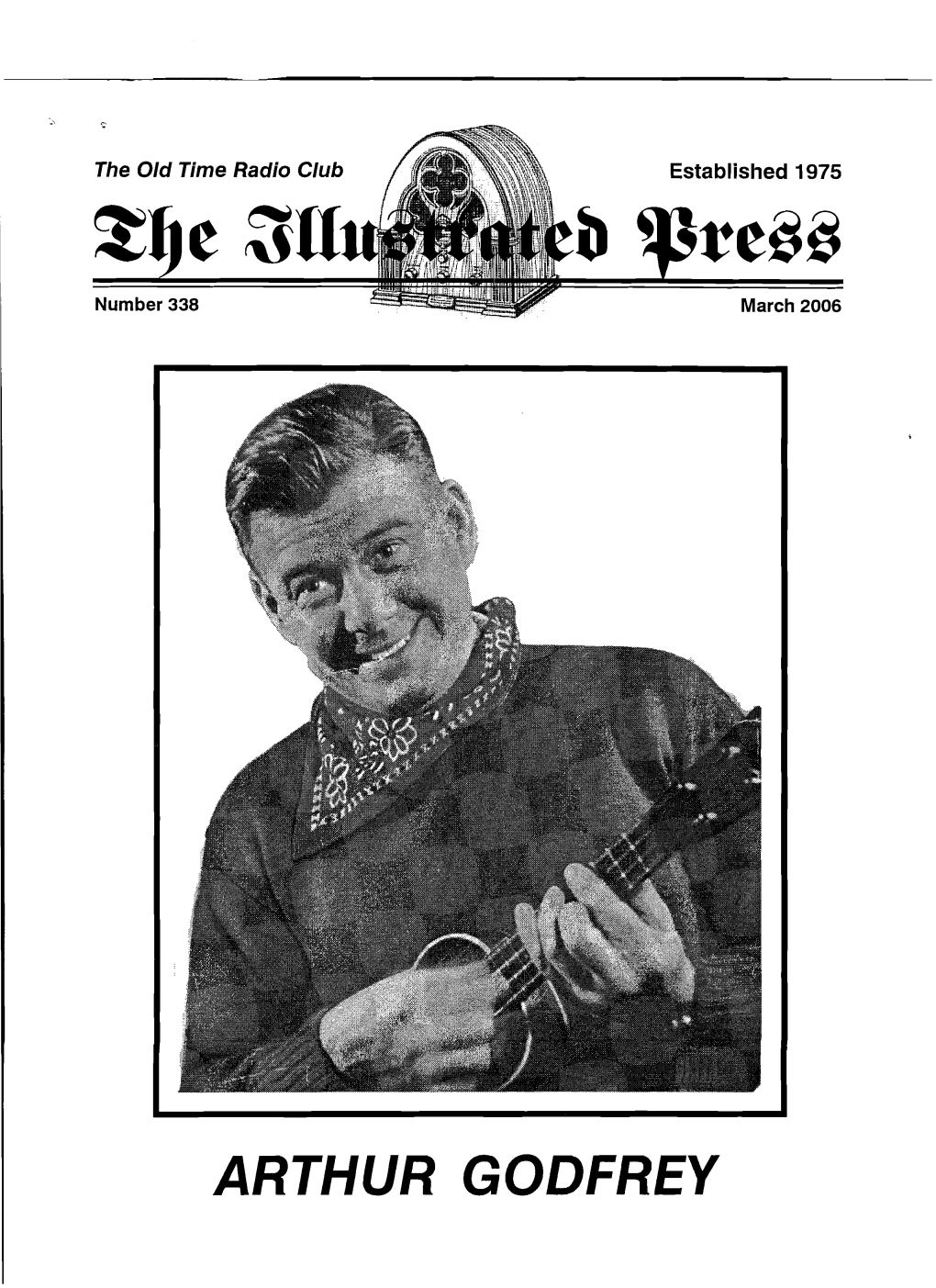 ARTHUR GODFREY the Illustrated Press