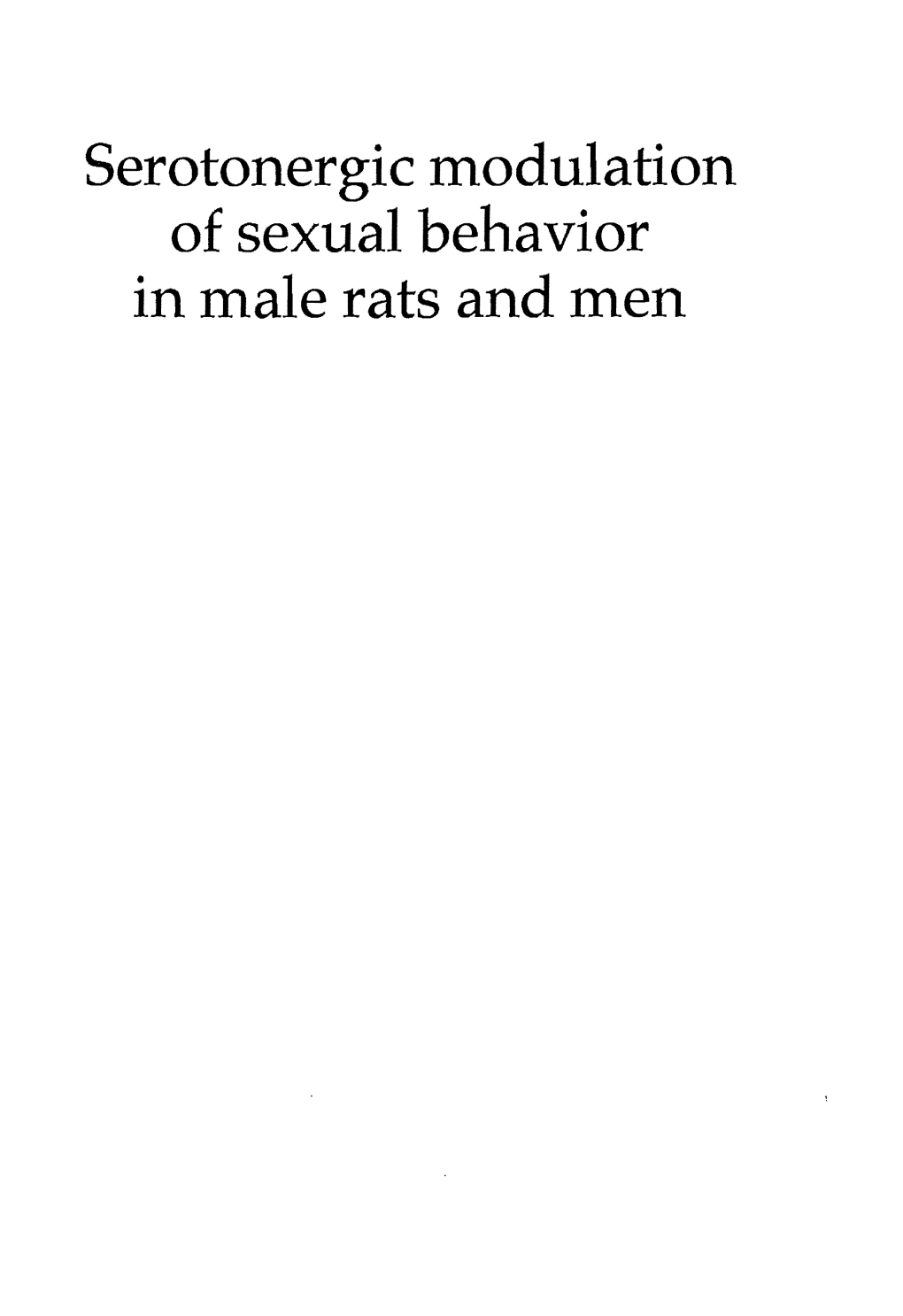 Serotonergic Modulation of Sexual Behavior in Male Rats and Men Copyright © S.M