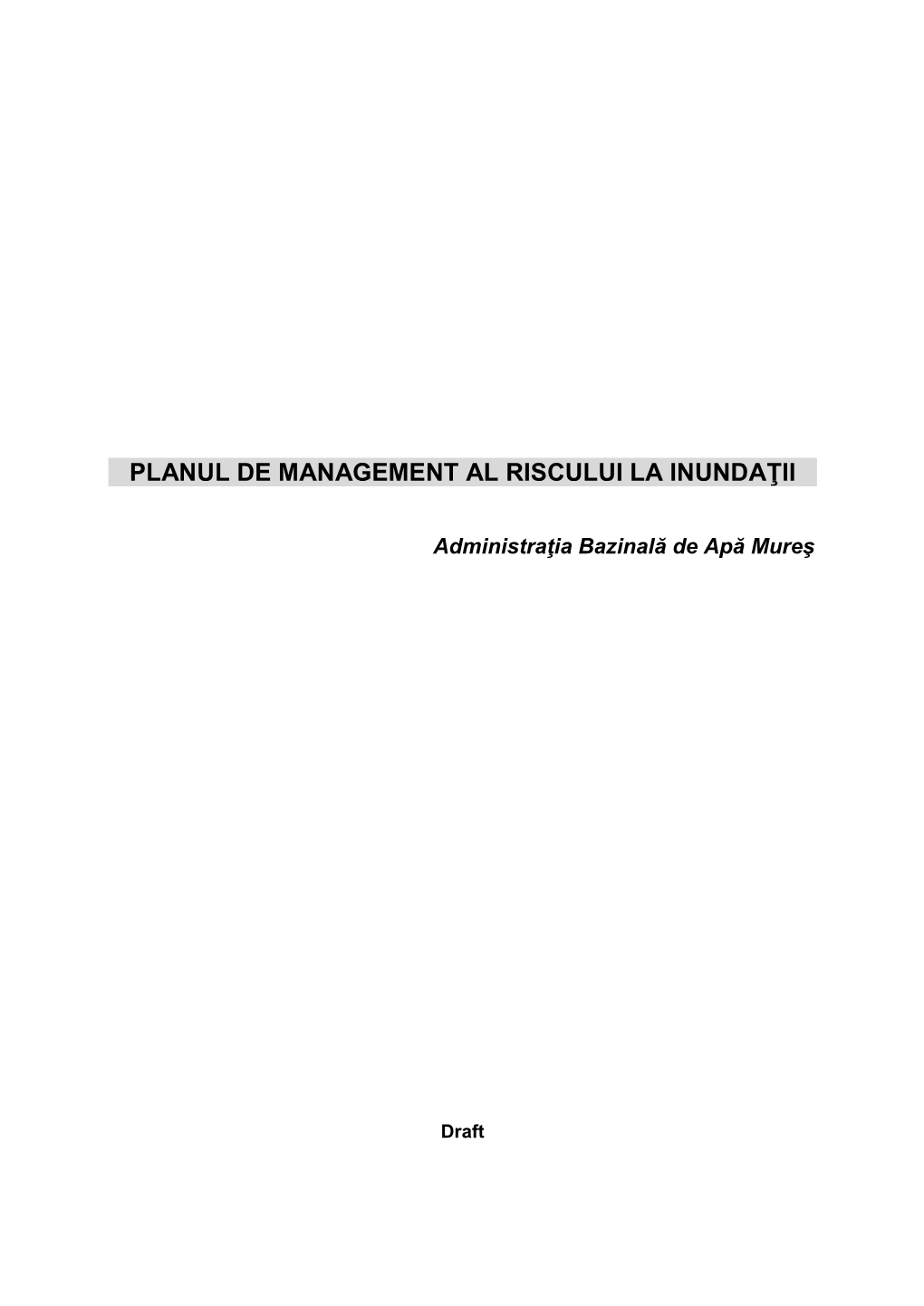 Planul De Management Al Riscului La Inundaţii