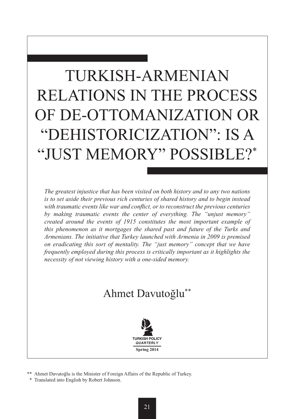 Turkish-Armenian Relations in the Process of De-Ottomanization Or “Dehistoricization”: Is a “Just Memory” Possible?*