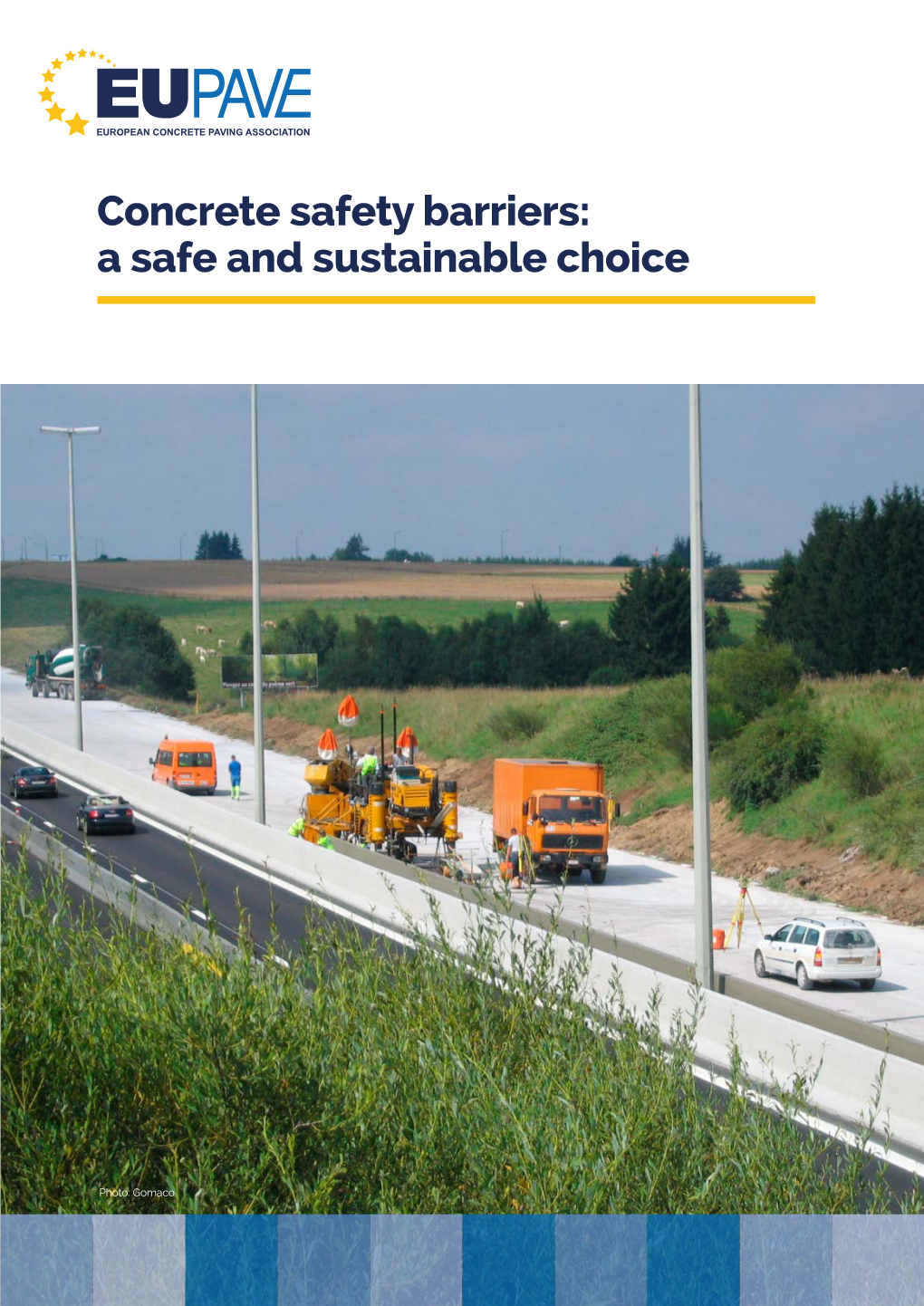 Concrete Safety Barriers: a Safe and Sustainable Choice