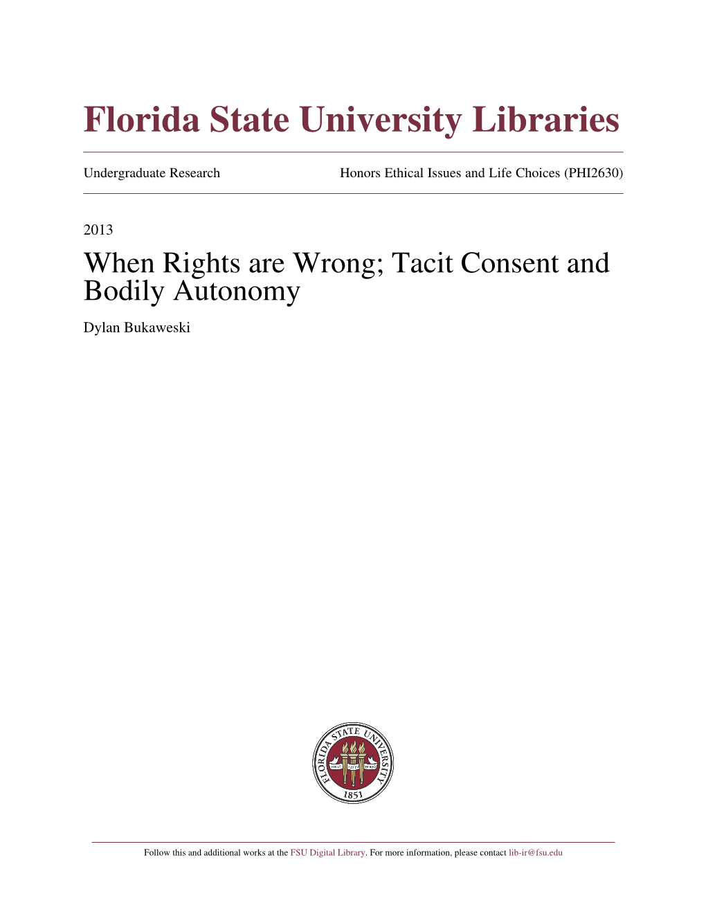 When Rights Are Wrong; Tacit Consent and Bodily Autonomy Dylan Bukaweski