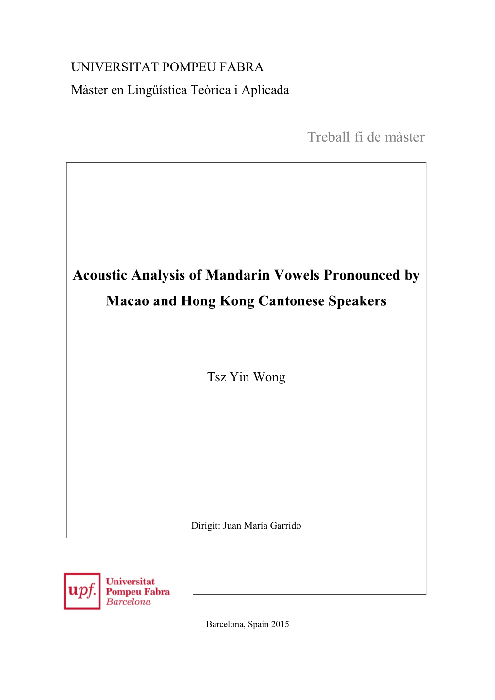Treball Fi De Màster Acoustic Analysis of Mandarin Vowels Pronounced By