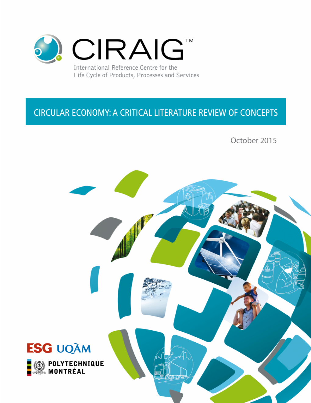 CIRCULAR ECONOMY: a CRITICAL LITERATURE REVIEW of CONCEPTS October 2015 CIRCULAR
