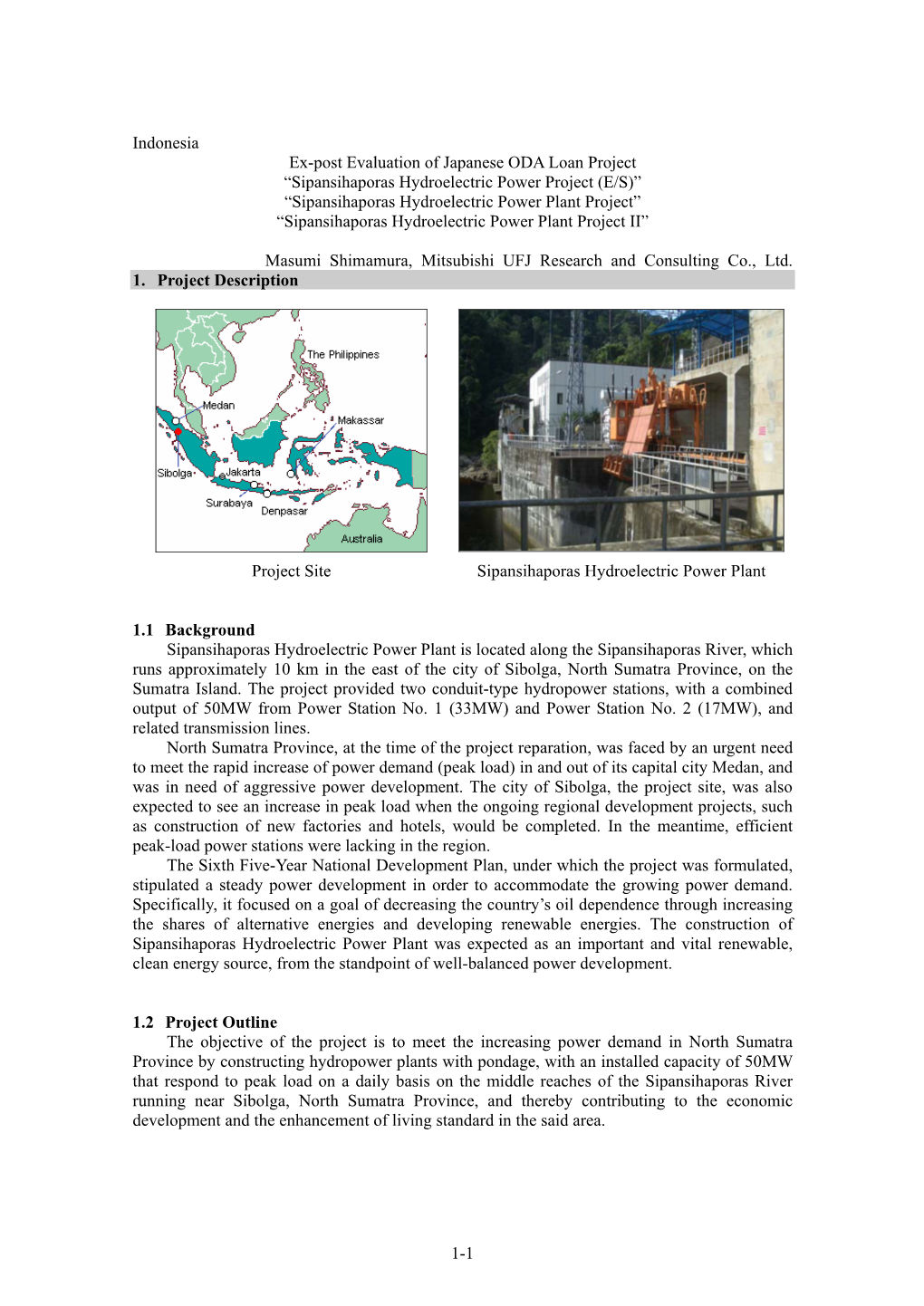 1-1 Indonesia Ex-Post Evaluation of Japanese ODA Loan Project “Sipansihaporas Hydroelectric Power Project (E/S)” “Sipansih