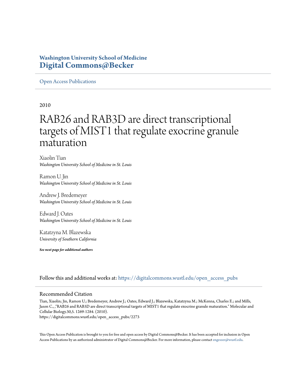 RAB26 and RAB3D Are Direct Transcriptional Targets of MIST1 That Regulate Exocrine Granule Maturation.