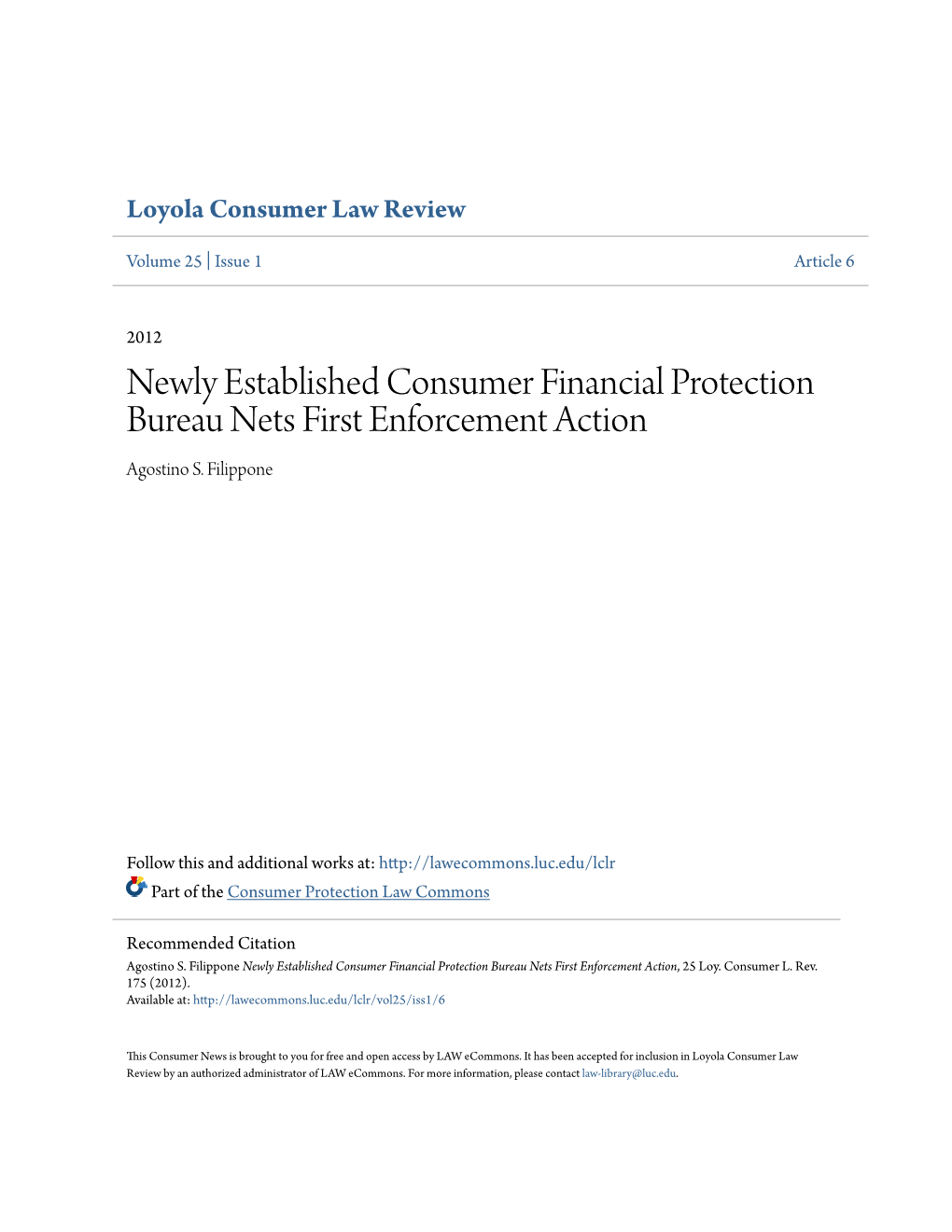 Newly Established Consumer Financial Protection Bureau Nets First Enforcement Action Agostino S
