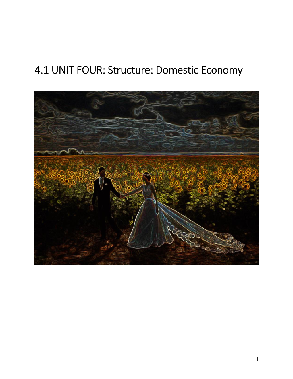 4.1 UNIT FOUR: Structure: Domestic Economy