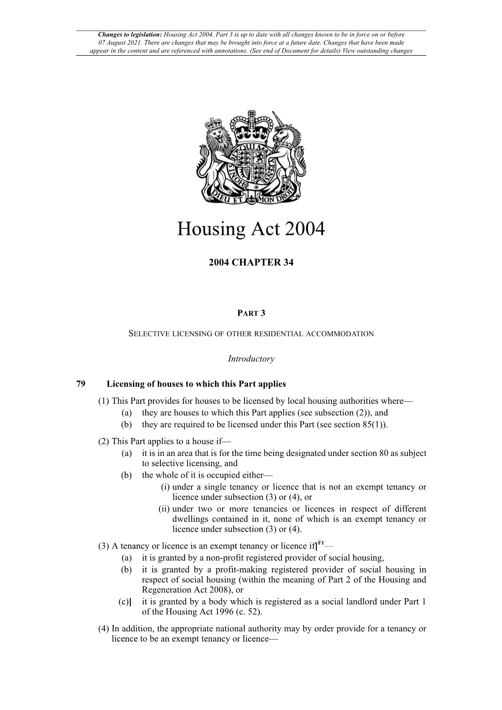 Housing Act 2004, Part 3 Is up to Date with All Changes Known to Be in Force on Or Before 07 August 2021