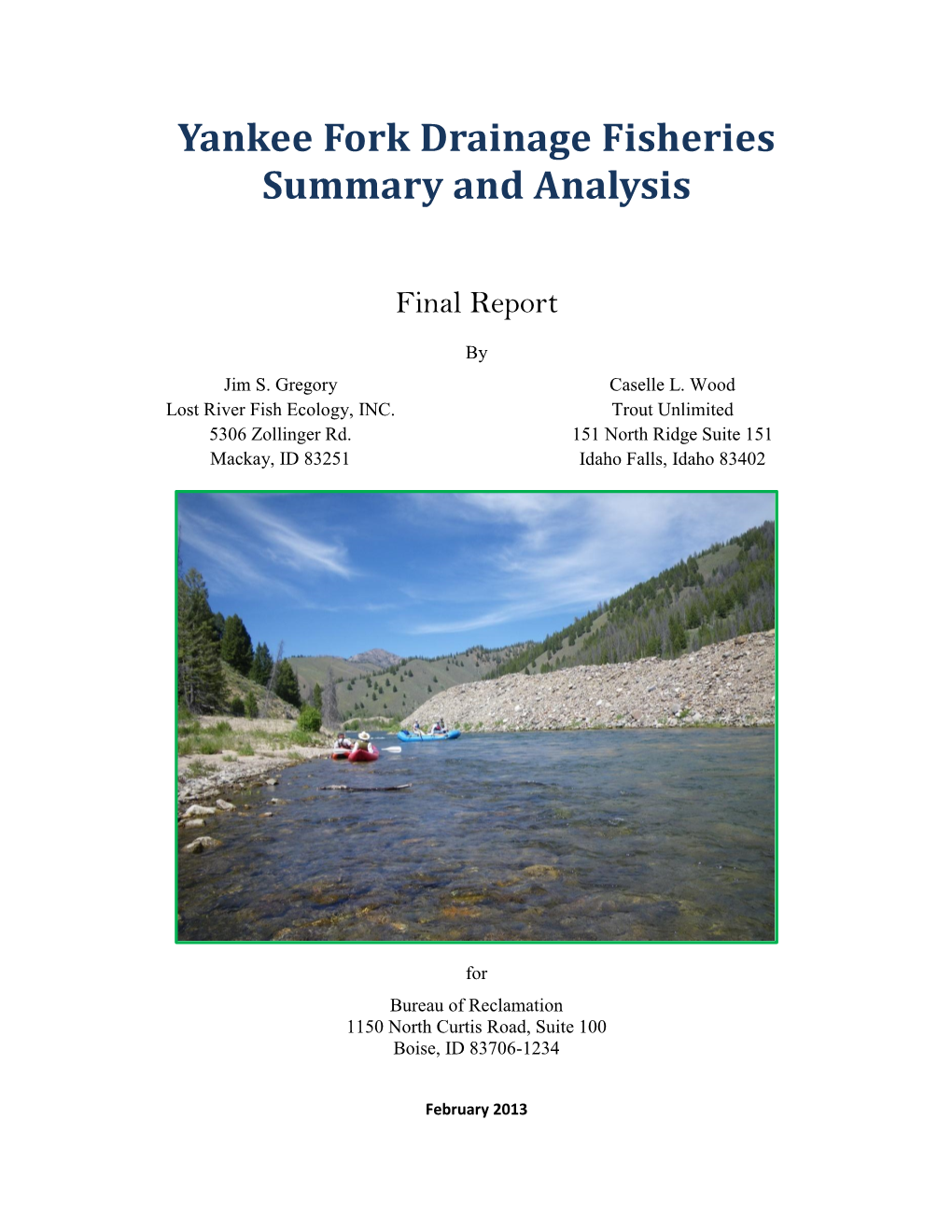 Yankee Fork Drainage Fisheries Summary and Analysis 2 Distribution, Density, and Population