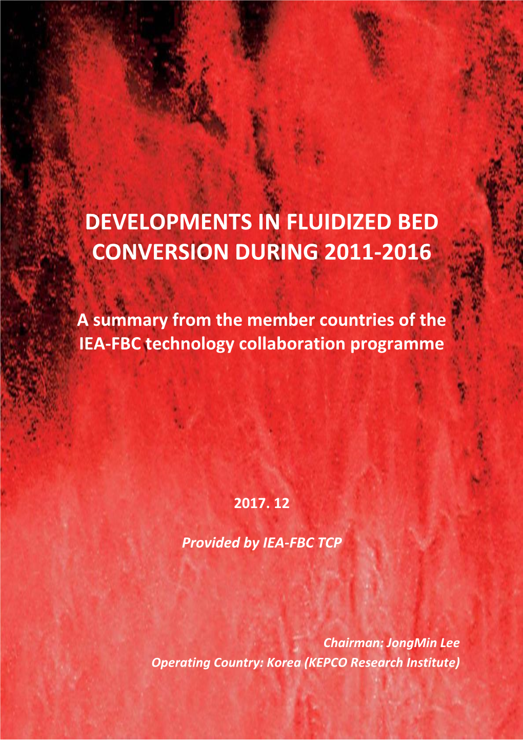 Developments in Fluidized Bed Conversion During 2011-2016