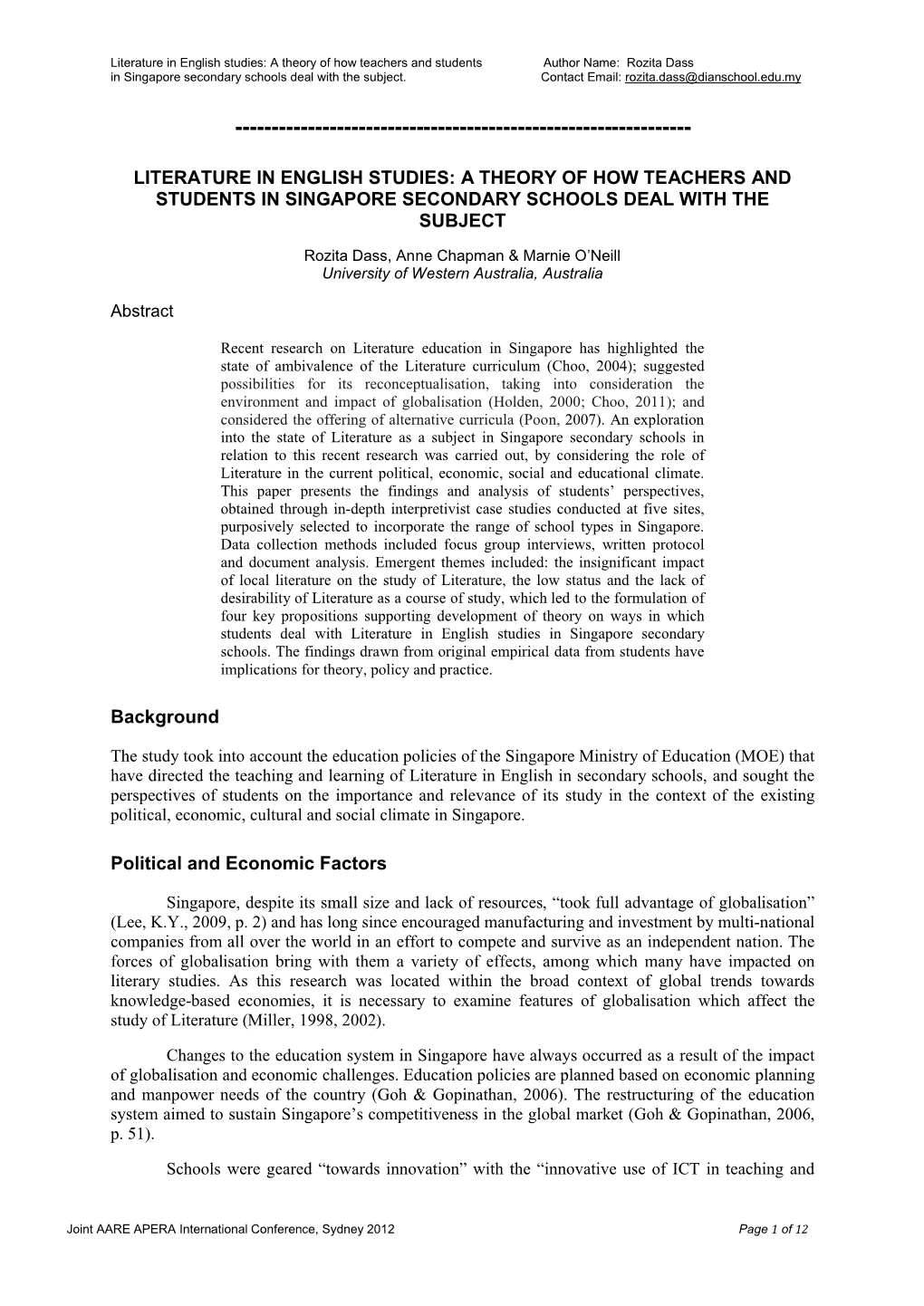 Literature in English Studies: a Theory of How Teachers and Students Author Name: Rozita Dass in Singapore Secondary Schools Deal with the Subject