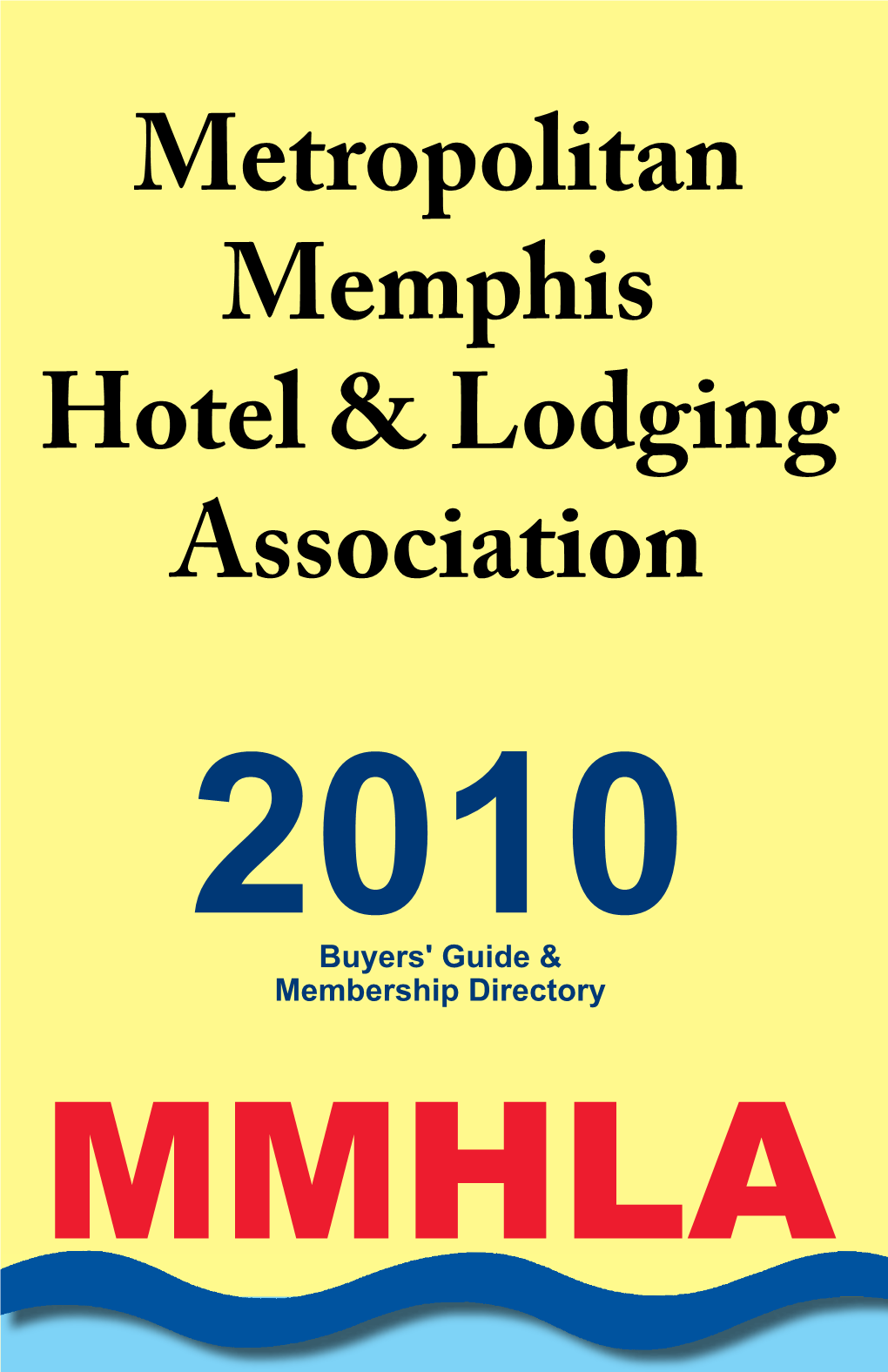 Metropolitan Memphis Hotel & Lodging Association | MMHLA
