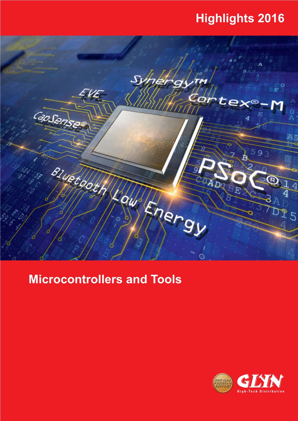 Microcontrollers and Tools Highlights 2016