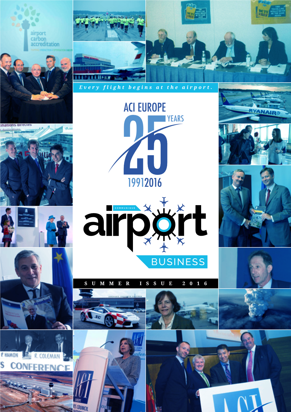 Airport Business Are Not Necessarily Those of ACI EUROPE Or the Publisher