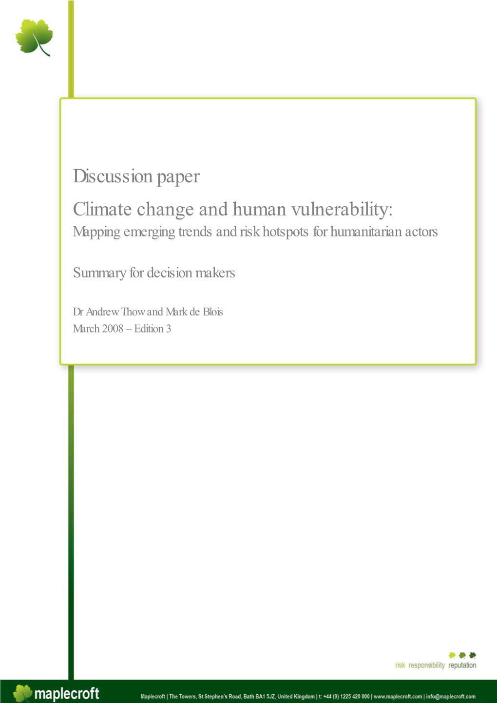 Discussion Paper Climate Change and Human Vulnerability: Mapping Emerging Trends and Risk Hotspots for Humanitarian Actors